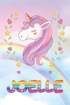 Joelle: Joelle Unicorn Notebook Rainbow Journal 6x9 Personalized Customized Gift For Someones Surname Or First Name is Joelle