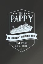 This Pappy Is Cruisin' Through Life One Port At The Time: Family life Grandpa Dad Men love marriage friendship parenting wedding divorce Memory dating