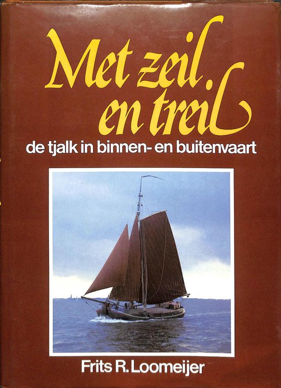 9789060139073 - Met zeil en treil