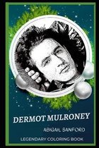 Dermot Mulroney Legendary Coloring Book