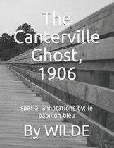 The Canterville Ghost, 1906: special annotations by