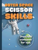 Outer Space Scissor Skills Preschool Workbook For Kids