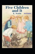 Five Children and It Illustrated