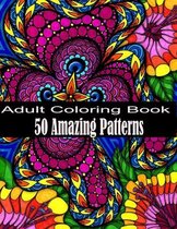 50 Amazing Patterns Adult Coloring Book