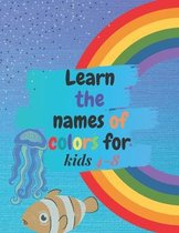Learn the names of colors for kids 4-8, Coloring Book