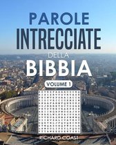Parole Intrecciate della Bibbia (Volume 1)
