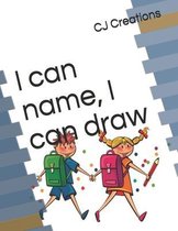 I can name, I can draw