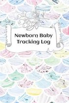 Newborn Baby Tracking Log: Tracking sheets for eating, napping and diaper changes with emergency contacts and health record