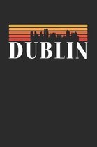 Dublin Skyline: KALENDER 2020/2021 mit Monatsplaner/Wochenansicht mit Notizen und Aufgaben Feld! F�r Neujahresvors�tze, Familen, M�tte