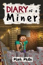 Diary of a Miner