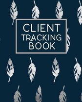 Client Tracking Book: Client Data Organizer Log Book with A - Z Alphabetical Tabs - Personal Client Profile Tracker Record Book Customer Inf