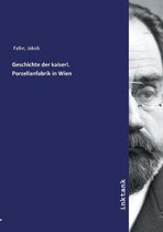 Geschichte der kaiserl. Porzellanfabrik in Wien