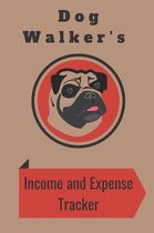 Dog Walker's: Income & Expense Tracker