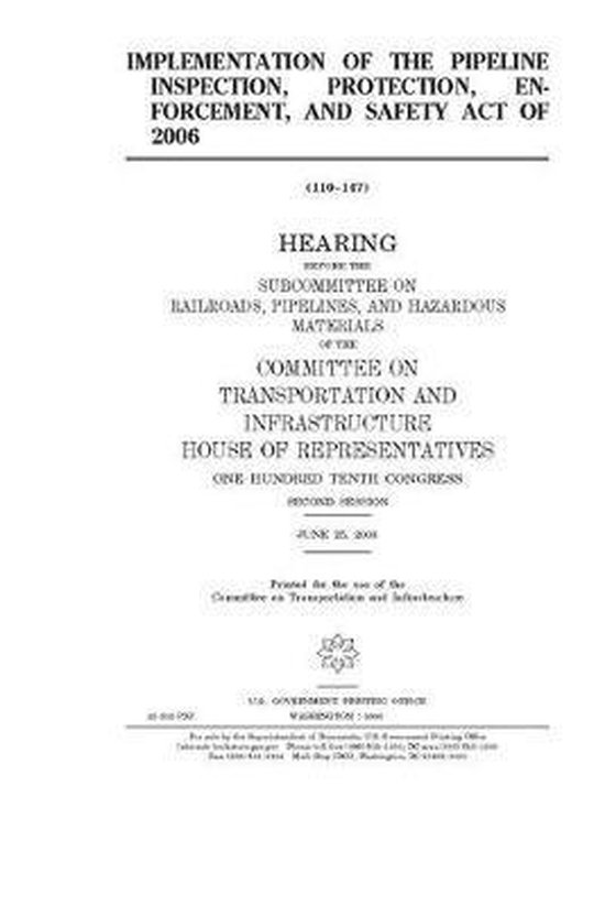 Implementation of the Pipeline Inspection, Protection, Enforcement, and