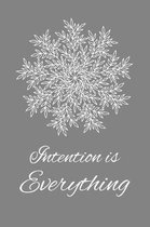 Intention is Everything: Mandala Motivational Journal Notebook 6x9