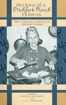 Recipes of a Pitchfork Ranch Hostess