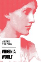 Maestros de la Prosa 19 - Maestros de la Prosa - Virginia Woolf