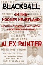 Blackball in the Hoosier Heartland