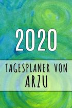 2020 Tagesplaner von Arzu: Personalisierter Kalender f�r 2020 mit deinem Vornamen