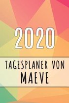 2020 Tagesplaner von Maeve: Personalisierter Kalender f�r 2020 mit deinem Vornamen