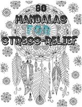 60 Mandalas for Stress-Relief: 120 Pages, 8.5x11, Adult Coloring Book