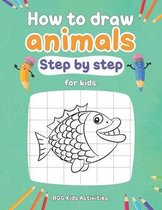 How to draw animals step by step for kids