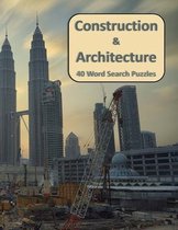 Construction & Architecture 40 Word Search Puzzles