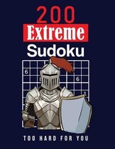 200 Extreme Sudoku: Too Hard For You