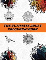 The Ultimate Adult Colouring Book
