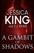 A Gambit Of Shadows