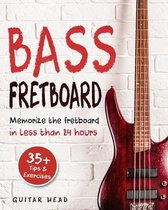 Bass Fretboard: Memorize The Fretboard In Less Than 24 Hours