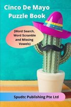 Cinco De Mayo Puzzle Book (Word Search, Word Scramble and Missing Vowels)