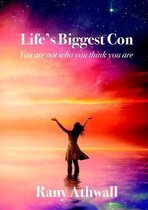 'Life's Biggest Con'