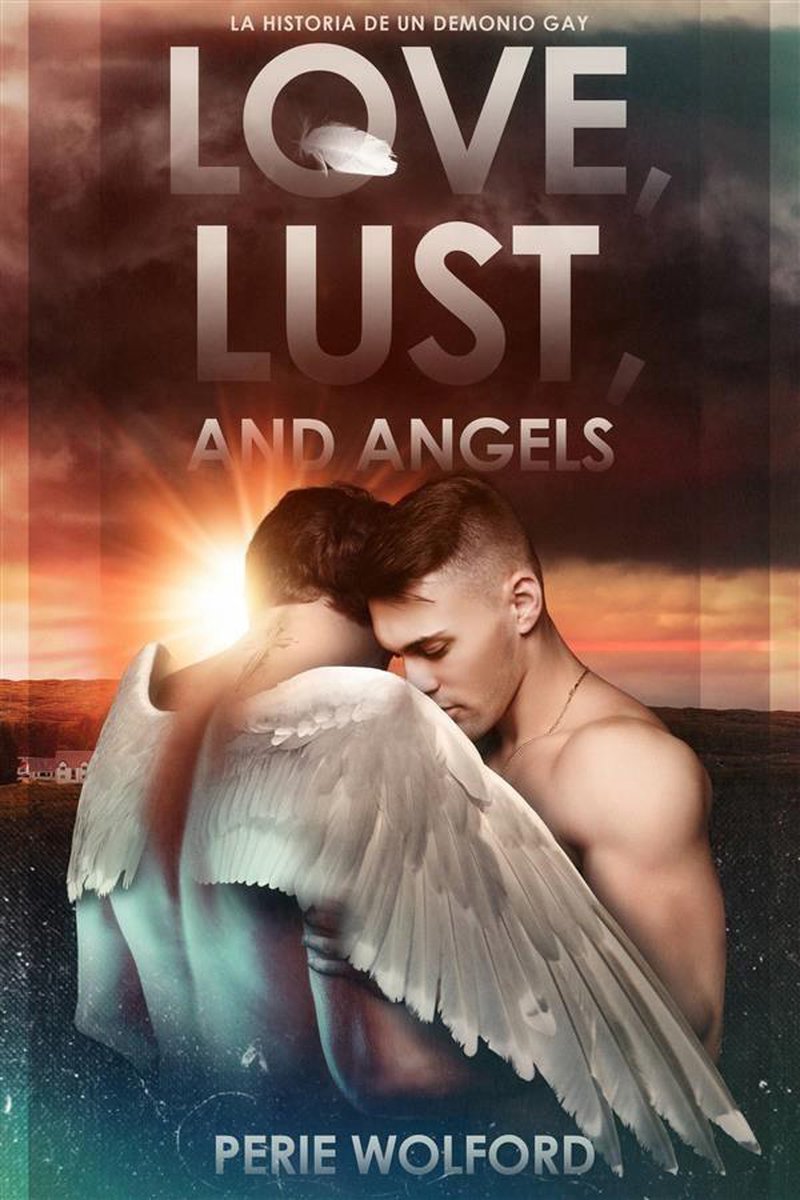 Love, Lust And Angels (ebook), Perie Wolford | 9781071564578 | Boeken | bol