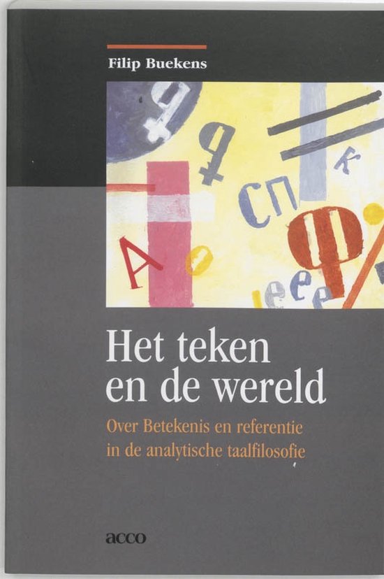 Cover van het boek 'Het teken en de wereld / druk 1' van F. Buekens