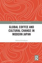 Japan Anthropology Workshop Series - Global Coffee and Cultural Change in Modern Japan