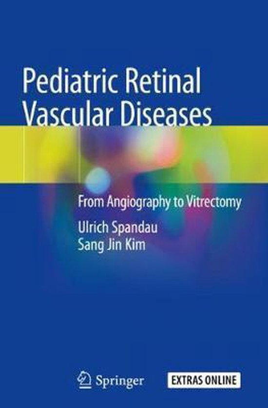 Pediatric Retinal Vascular Diseases | 9783030137038 | Ulrich Spandau ...