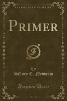 Primer (Classic Reprint)