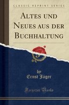 Altes Und Neues Aus Der Buchhaltung (Classic Reprint)