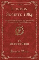 London Society, 1884, Vol. 45