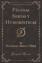 Paginas Serias Y Humoristicas (Classic Reprint)