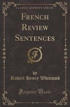 French Review Sentences (Classic Reprint)