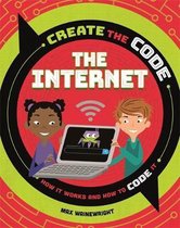 Create the Code- Create the Code: The Internet