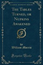 The Tables Turned, or Nupkins Awakened (Classic Reprint)