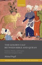 Oxford Studies in the Abrahamic Religions - The Golden Calf between Bible and Qur'an