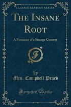 The Insane Root