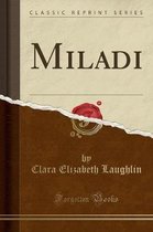 Miladi (Classic Reprint)