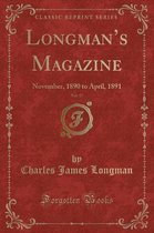 Longman's Magazine, Vol. 17