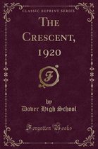 The Crescent, 1920 (Classic Reprint)