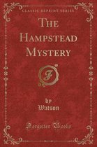The Hampstead Mystery (Classic Reprint)